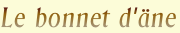 Le bonnet d'äne